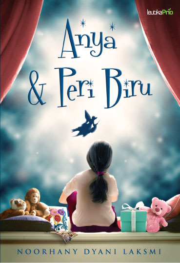 Leutikaprio Com Anya Dan Peri Biru Kumpulan Cerita Anak