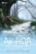 AKASIA (disini ku temukan diriku)