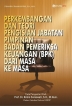 PERKEMBANGAN & TEORI  PENGISIAN JABATAN PIMPINAN BADAN PEMERIKSA KEUANGAN (BPK) DARI MASA KE MASA