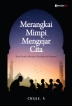 Merangkai Mimpi Mengejar Cita