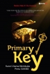 PRIMARY Key - Kunci Utama membuka Pintu SUKSES