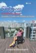 SINGAPORE - Arsitektur Perkotaan Aksesibilitas & Fasilitas untuk Disabilitas & Prioritas