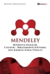 Mendeley: Reference Manager, Citation - Bibliography Software, dan Jejaring Sosial Peneliti